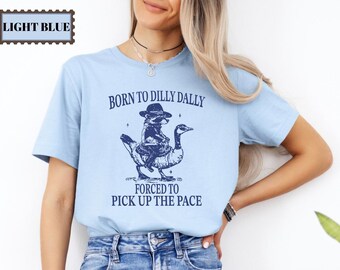 Born To Dilly Dally Forced To Pick Up The Pace Goose Raccoon Premium T-Shirt, Cute Animal Lover Shirt, Funny Animal Shirt, Animal Humor Tee