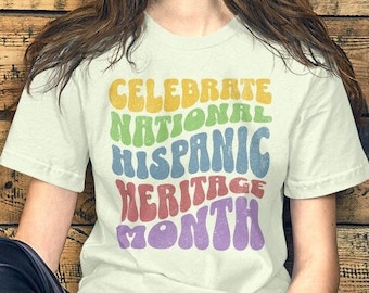 Hispanic Heritage Month T-Shirt: Celebrate Hispanic Women
