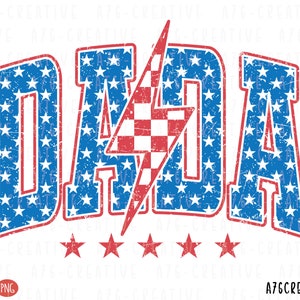 American Dada PNG, American Dada SVG, July 4th Png, 4th of July, Retro American Dada Star Lightning Sublimation Shirt. Png & Svg