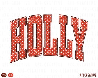 Holly Polka Dot Sublimation PNG, Christmas Holly Wording Design, Holiday Shirt, Christmas Sublimation Design PNG SVG (Digital Download)