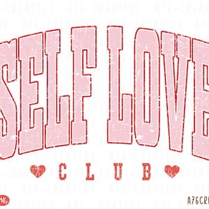 Descarga instantánea del Club del amor propio retro PNG, Club del amor propio PNG Svg, San Valentín, Camiseta de sublimación del Club del amor propio vintage. Svg y Png