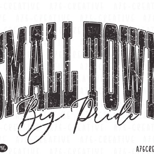 Camiseta de sublimación deportiva escolar "Small Town Big Pride" (PNG) y "Small Town Big Pride". Camiseta de sublimación deportiva escolar retro "Small Town Big Pride". SVG y PNG