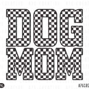 Checkered Dog Mom Png Svg, Dog Mom Checkered, Dog Mom Shirt, Dog Mama Png, Vintage Checkered Dog Mom Sublimation Shirt. Svg & Png