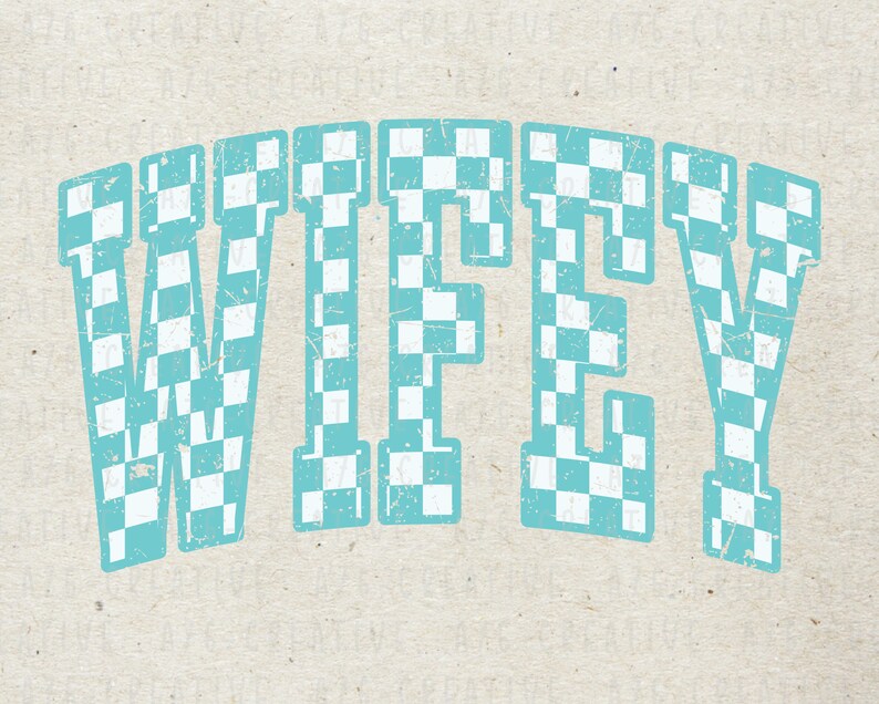 Teal Checkered Wifey Svg Png - Distressed Design (digital Download) - Etsy