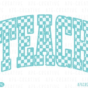 Retro Checkered Teach Png Svg Instant Download, Checkered Teach Shirt, Vintage Teach Checkered Sublimation Shirt. Svg & Png