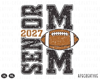 May include: A graphic design featuring the word SENIOR in distressed black block letters, the number 2027 in brown, and the word MOM with a brown and white football replacing the letter O. The design has a weathered, textured appearance.