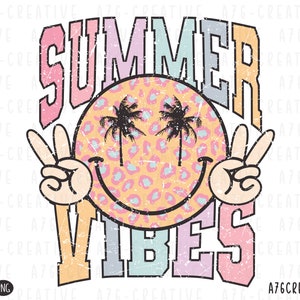 Summer Vibes PNG, Summer Vibes SVG, Sunshine Png, Trendy Summer, Summer Vibes, Spring Break, Retro Summer Vibes Sublimation Shirt. Svg & Png