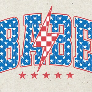 May include: A red, white, and blue graphic with the word "BABE" in a bold, white font. The letters are outlined in red and filled with a pattern of white stars on a blue background. A red and white checkered lightning bolt is behind the word.
