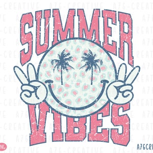 Summer Vibes PNG, Summer Vibes SVG, Sunshine Png, Trendy Summer, Summer Vibes, Spring Break, Retro Summer Vibes Sublimation Shirt. Svg & Png
