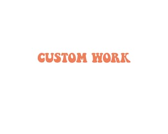 Custom Work Order