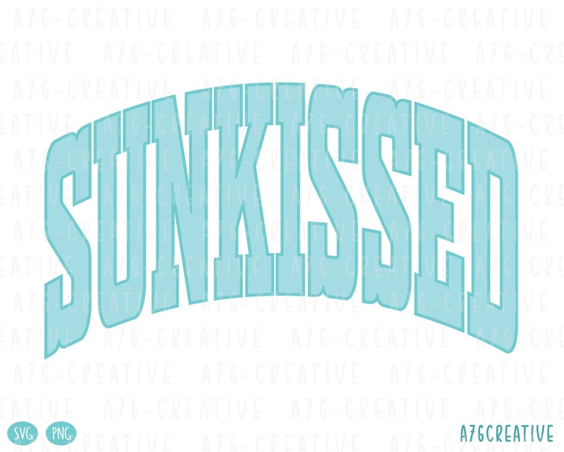 May include: A light blue graphic with the word "SUNKISSED" in a bold, stylized font.