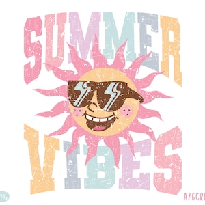Summer Vibes PNG, Summer Vibes SVG, Sunshine Png, Trendy Summer, Summer Vibes, Spring Break, Retro Summer Vibes Sublimation Shirt. Svg & Png