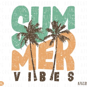 Summer Vibes Svg, Summer Vibes Png, Sunshine Png, Trendy Summer, Summer Vibes, Spring Break, Retro Summer Vibes Sublimation Shirt. Svg & Png