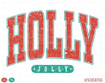 Retro Holly Jolly Png, Holly Jolly Christmas Png, Holly Svg, Merry Christmas, Vintage Christmas Holly Jolly Sublimation. Svg & Png