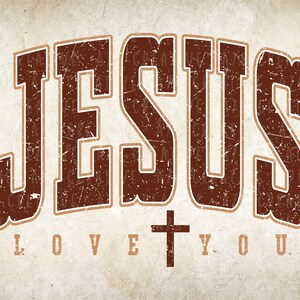 Pode incluir: Um gr&aacute;fico vintage em estilo marrom e branco com a palavra "JESUS" em letras grandes e em negrito. O texto "LOVE YOU" est&aacute; abaixo da palavra "JESUS" com uma cruz marrom entre as palavras.