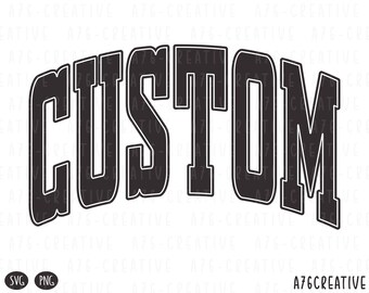 Custom Team Name SVG PNG: Varsity Font (Custom Digital File)