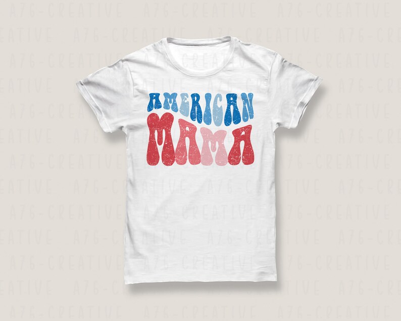 May include: White t-shirt with the text "AMERICAN MAMA" in red, blue, and pink retro font.