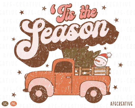 Tis The Season Png Svg Instant Download, Retro Christmas, Vintage Christmas 'Tis The Season Distressed and Non Distressed. Svg & Png