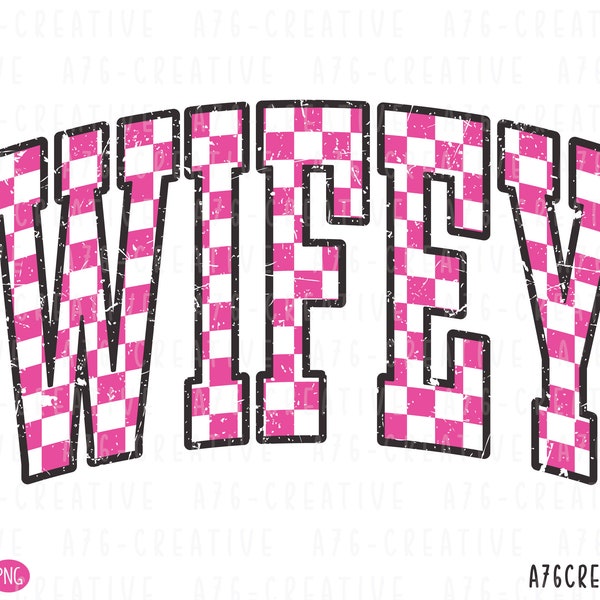 Pink Checkered Wifey Svg Png, Pink Checkered Wifey Shirt, Wife, Vintage Wifey Checkered Pink Sublimation Shirt. Svg & Png