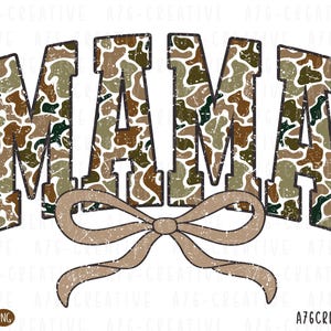 May include: The word "MAMA" in a camouflage pattern with a brown bow underneath.