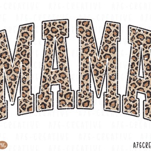 May include: A graphic design featuring the word "MAMA" in a bold, white outline with a leopard print pattern inside each letter. The letters have a distressed, vintage look.