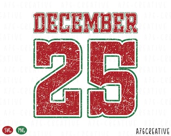 May include: A red and green graphic design featuring the text "DECEMBER 25" in a distressed, vintage style. The numbers and text are outlined in green, with a white background. The design is suitable for Christmas-themed products.
