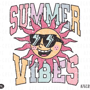 Summer Vibes PNG, Summer Vibes SVG, Sunshine Png, Trendy Summer, Summer Vibes, Spring Break, Retro Summer Vibes Sublimation Shirt. Svg & Png