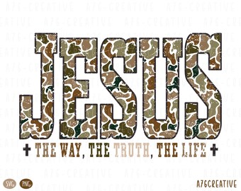 Camo Jesus The Way The Truth The Life Sublimation Design, Christmas, Easter, Vintage Jesus Camouflage Print (SVG & PNG)