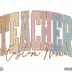Personalized Teacher Name Svg Png file, Custom Teacher Name Shirt,  Retro Personalized Teacher Custom Name Order Sublimation. Svg & Png