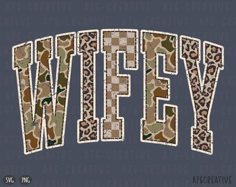 Hunting Wifey Camo Sublimation Design, Camouflage Checkered Wifey, Leopard Wifey, Vintage Camo Wifey Mothers Day Sublimation (SVG & PNG)