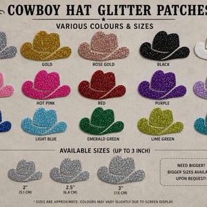 May include: A collection of cowboy hat glitter patches in various colours including silver, gold, rose gold, black, white, pink, hot pink, red, purple, lavender, royal blue, light blue, emerald green, lime green, and turquoise, with sizes up to 7.6 cm.