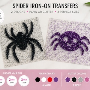 May include: Spider iron-on transfers featuring two designs with plain or glitter options in 2.5 cm, 5 cm, and 7.5 cm sizes. One square transfer shows a black glitter spider, while the other shows a purple glitter spider. Text includes SPIDER IRON-ON TRANSFERS, 2 DESIGNS, PLAIN OR GLITTER, 3 PERFECT SIZES, CHOOSE YOUR SIZE, PLAIN COLOURS, and GLITTER COLOURS.