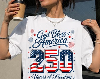 God Bless America Sublimation,Patriotic Faith 250 PNG, 1776 2026 USA Freedom Digital Download, Fourth of July PNG
