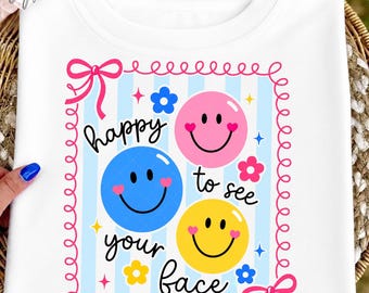 Happy To See Your Face Png, Funny Back To School PNG, Cute Teacher Life Png