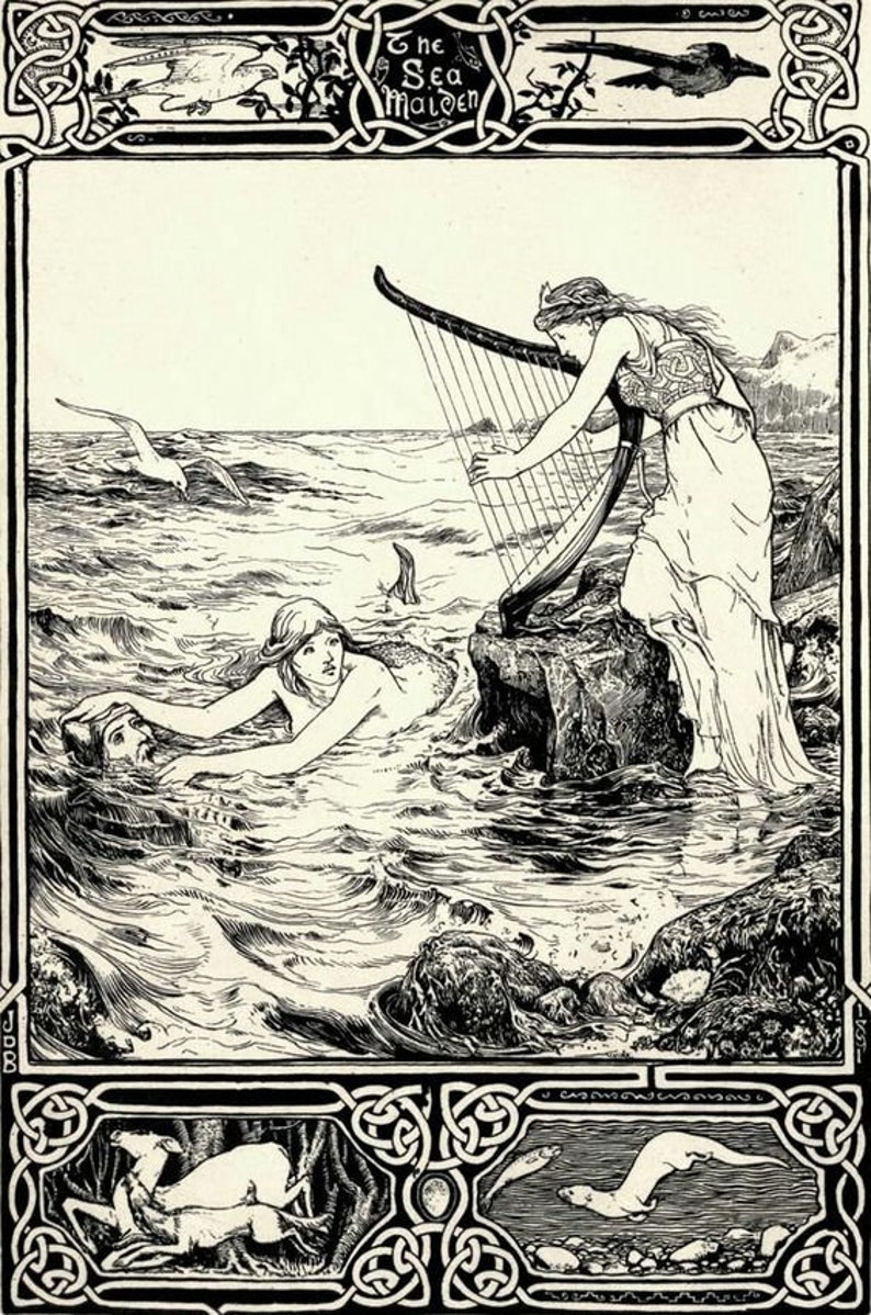 May include: A black and white illustration of a woman playing a harp on a rock in the sea.  The text "The Sea Maiden" is at the top of the image.  There are sea creatures and birds in the water.