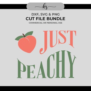 JUST PEACHY QUOTE Svg - Cut File for Cricut or Silhouette - Positivity Svg - Cute Fruit Svg - Peach Svg - Quote Svg - Just Peachy Graphic