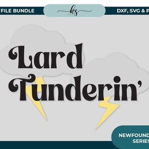Lard Tunderin&#39; Svg *NL Series* Cut File for Cricut or Silhouette - Newfoundland Svg - Newfie Svg - Shirt or Mug Svg - Svg for Cricut
