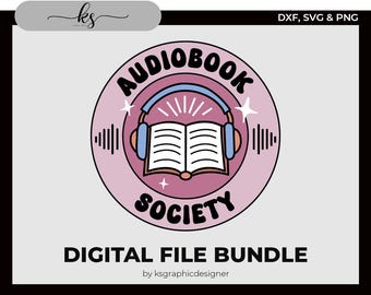 Audiobook Society SVG & PNG – Bookish Cut File (Digital Download)