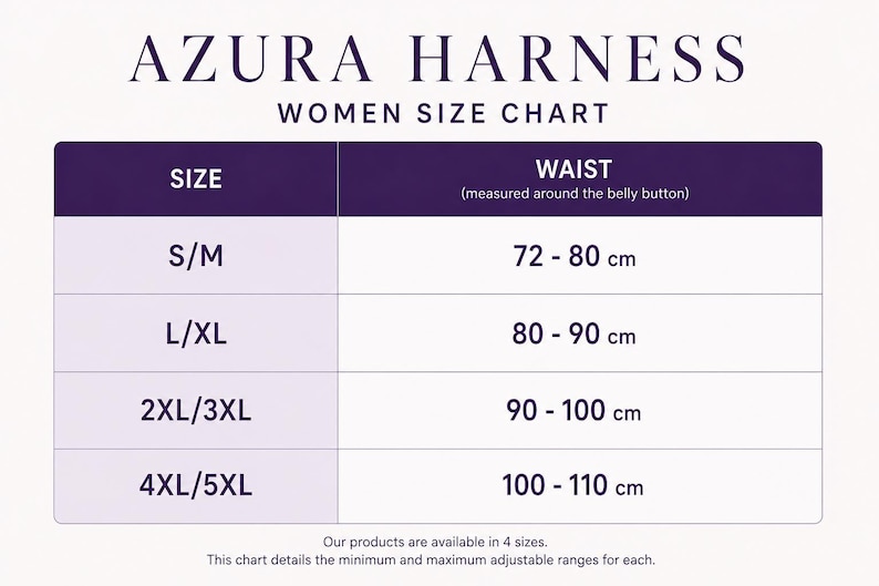 May include: A size chart for Azura Harness, with the text "WOMEN SIZE CHART" at the top. The chart lists sizes S/M, L/XL, 2XL/3XL, and 4XL/5XL, with corresponding waist measurements in centimeters.