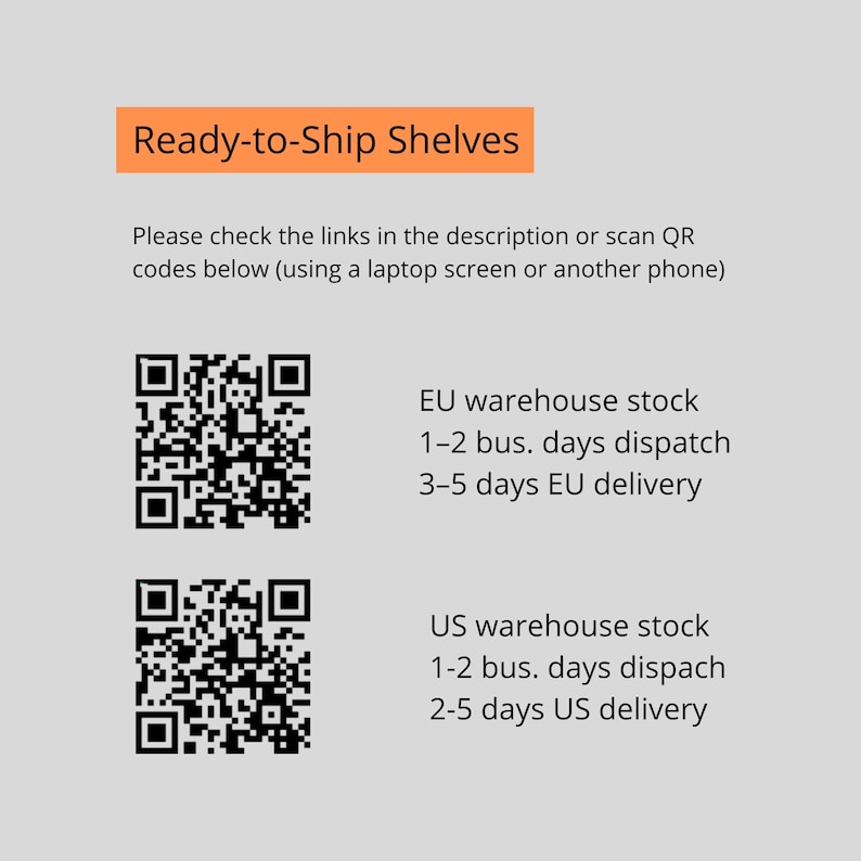 May include: Image with the text "Ready-to-Ship Shelves". Includes two QR codes with text below them. The first QR code is labeled "EU warehouse stock" and the second is labeled "US warehouse stock".