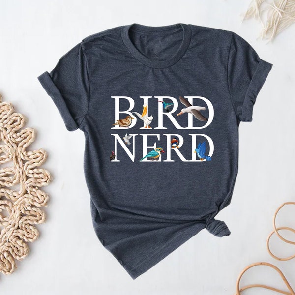 Bird Nerd shirt, Bird Watching Shirt, Bird Lover Tee, Nature Lover Shirts, Funny Bird Watcher Shirt, Gift For Bird Lover, Unisex bird tee