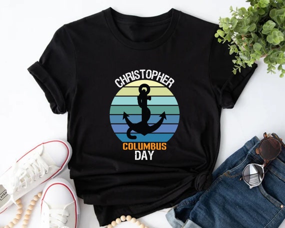 Christopher Columbus Day Shirt, Columbus Day Shirt, Columbus Day Lovers, Columbus Day Gift, Dad Gift, American Shirt