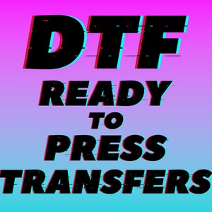 DTF Transfers, Custom Heat Transfer, DTF Transfers Ready for Press, DTF Prints, Image Transfers, Dtf Gang Sheet, Custom Dtf Transfer