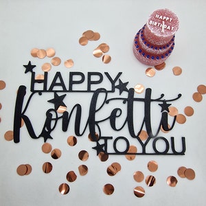 Happy Konfetti to you, Geburtstagsgruß Geschenk zum Geburtstag, Geschenkanhänger, Geburtstagsgeschenk