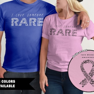 I Love Someone Rare - Disease Awareness - Adult Unisex Cotton Tee