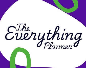Daily, Weekly, Monthly, Yearly Planner For EVERYTHING