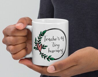 Teacher of Tiny Humans mug