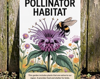 Native Plant Pollinator Habitat Sign, 8x12 12x18 Outdoor Rated Aluminum Sign, Gift for Gardener
