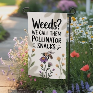 Native Habitat Garden Flag | Weeds Are Pollinator Snacks 12x18 Yard Sign | Bee-Friendly Outdoor Decor | Christmas Gift