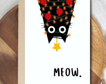 May include: A greeting card featuring a black cat decorated with Christmas lights and red ornaments. The cat has large white eyes and a yellow star. The word "MEOW." is printed below the cat.